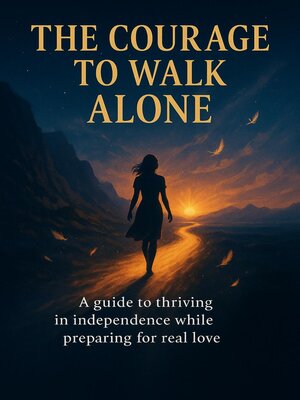 cover image of The Courage to Walk Alone